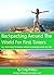 Backpacking Around The World For First Timers by Craig Phillips