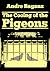 The Cooing of the Pigeons by Andre Baganz