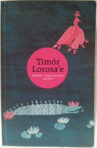 Timór Lorosa'e. Kronika pewnej przeprawy. Oczy sowy oczy żbika. Requiem dla samotnego żeglarza.