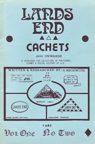 Land's End Cachets 1900 Onwards: A Catalogue For Collectors of Postcards, Stamps and Postal History of G.B.