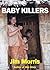 Baby Killers