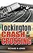 Lockington: Crash at the Cr...