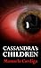 Cassandra's Children