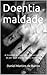 Doentia maldade (Portuguese Edition)