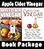 Apple Cider Vinegar Book Package: Apple Cider Vinegar: Discover the Hidden Health Benefits & The Apple Cider Vinegar Guide