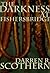 The Darkness at Fishersbridge