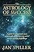 The Astrology of Success by Jan Spiller