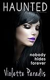Haunted by Violette Paradis