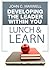 Developing The Leader Within You Lunch & Learn