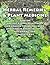 Herbal Remedies & Plant Medicine: Timeless Ancient & Modern Methods for Healing the Animal Body and Mind
