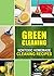 Green Cleaning: Nontoxic Homemade Cleaning Recipes