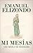 Mi Mesías: Una novela de redención (Spanish Edition)