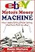 eBay Motors Money Machine: How I Make $500 a Week Selling Used Auto Parts on eBay