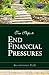 Ten Steps to End Financial Pressures