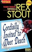 Cordially Invited to Meet Death - A Nero Wolfe Novella