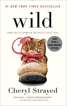 Wild: From Lost to Found on the Pacific Crest Trail