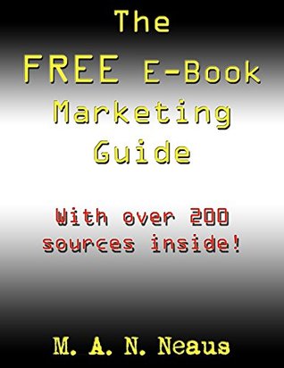 The FREE E-Book Marketing Guide (Kindle Edition)