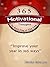 365 Motivational Thoughts for Each Day of the Year: Start Every Day Waking Up On the Right Foot and Enjoy Your Life