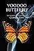 Voodoo Butterfly (Voodoo Bu...