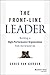 The Front-Line Leader: Buil...