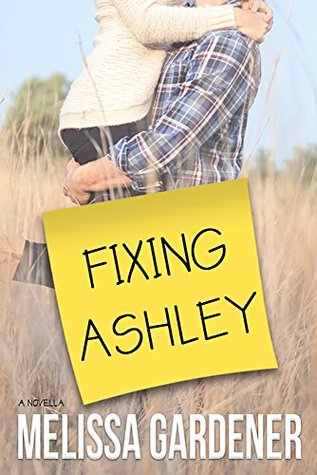 Fixing Ashley: A Novella