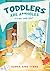 Toddlers Are A**holes: It's Not Your Fault