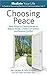 Choosing Peace: New Ways to...
