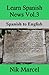 Learn Spanish News Vol.3: Spanish to English