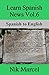 Learn Spanish News Vol.6: Spanish to English