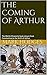The Coming of Arthur: The W...