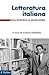 Letteratura italiana. Vol. ...