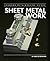 Sheet Metal Work (Crowood Metalworking Guides)