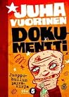Dokumentti by Juha Vuorinen