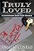 Truly Loved by Angela J. Conrad