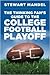 The Thinking Fan's Guide to the College Football Playoff by Stewart Mandel