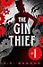 The Gin Thief: Episode 1: Becoming Scarlet