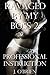 Ravaged By My Boss 2: Professional Instruction (Dominaton and Submission)