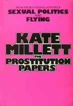 The Prostitution Papers: A Quartet For Female Voice