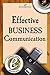 Effective Business Communication
