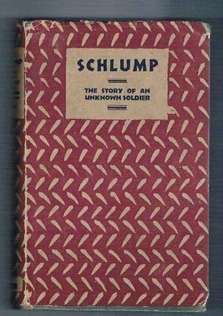 Schlump: The Story of an Unknown Soldier (Hardcover)