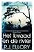 Het kwaad en de rivier