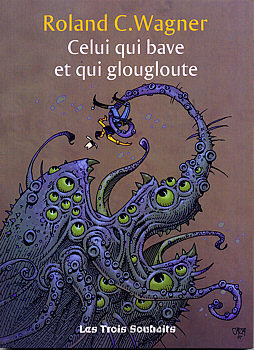 Celui qui bave et qui glougloute (Paperback)
