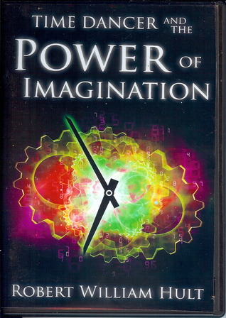 Time Dancer and the Power of Imagination
