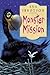 Monster Mission