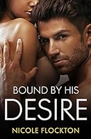 Bound By His Desire (Bound #2)