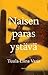 Naisen paras ystävä by Tuula-Liina Varis