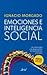 Emociones e inteligencia social by Ignacio Morgado Bernal