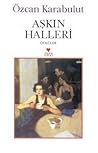 Aşkın Halleri by Özcan Karabulut