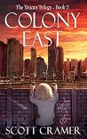 Colony East (The Toucan Trilogy, #2) Colony East (The Toucan Trilogy, #2)