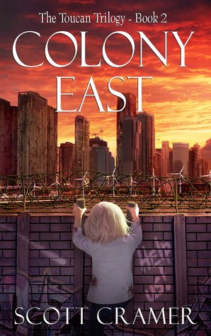 Colony East (The Toucan Trilogy, #2)